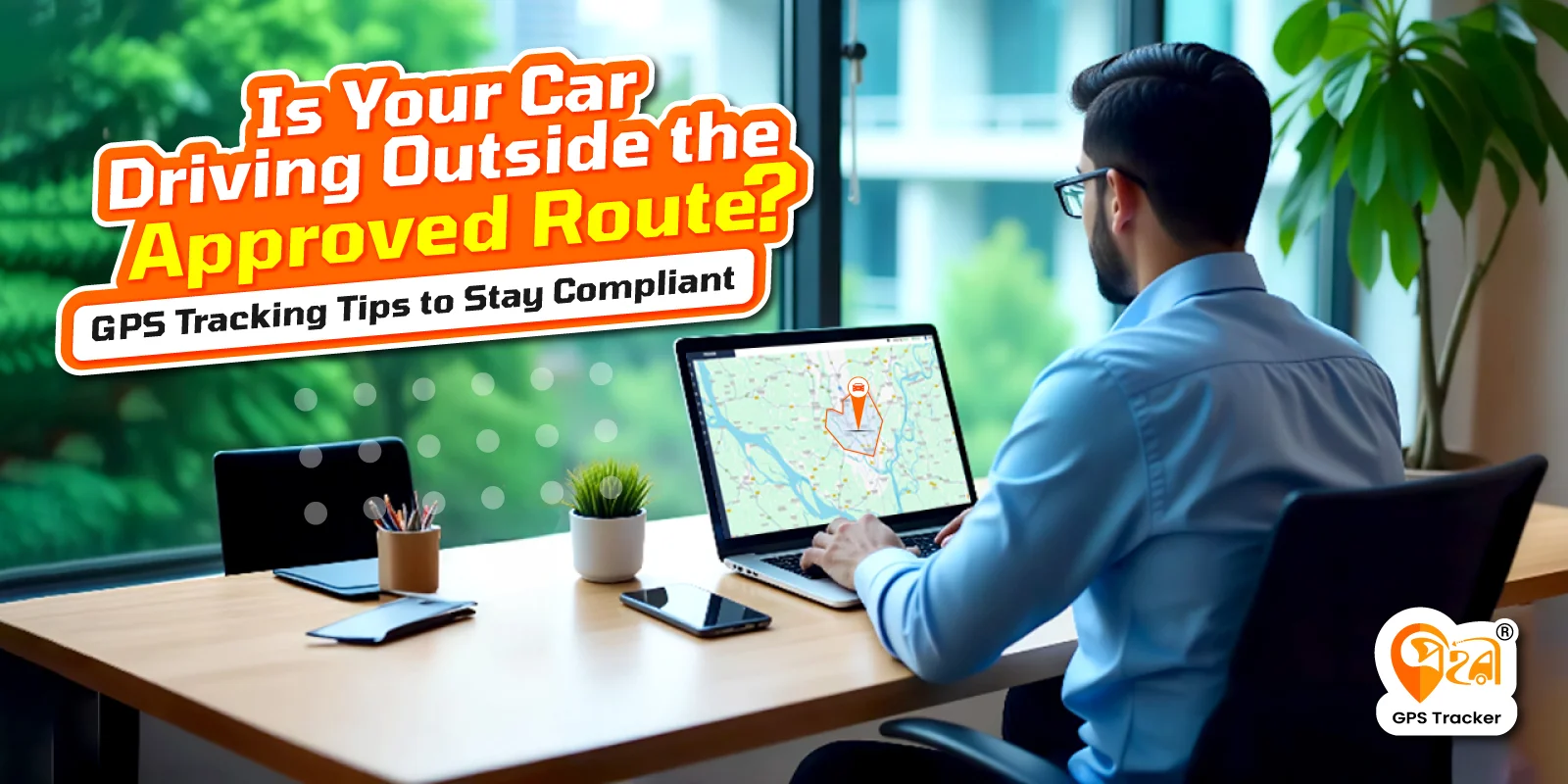 is your car driving outside the approved route